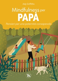 Mindfulness per papà - Librerie.coop
