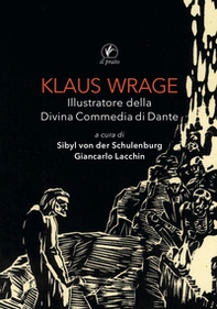 Klaus Wrage. Illustratore della Divina Commedia di Dante - Librerie.coop