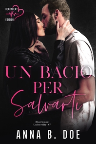 Un bacio per salvarti - Librerie.coop Un bacio per salvarti - Librerie.coop