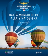 Balloon Cup 2024. Dalla mongolfiera alla stratosfera - Librerie.coop