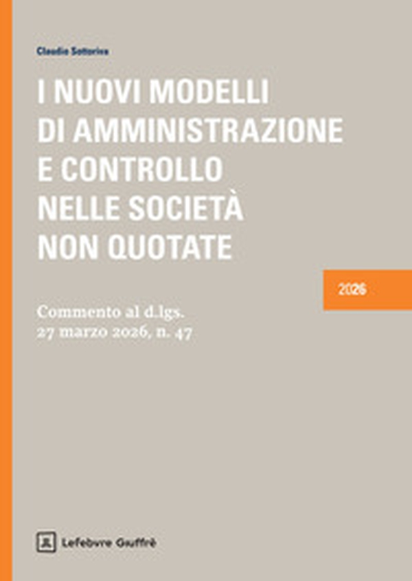 I nuovi modelli di amministrazione e controllo nelle società non quotate - Librerie.coop
