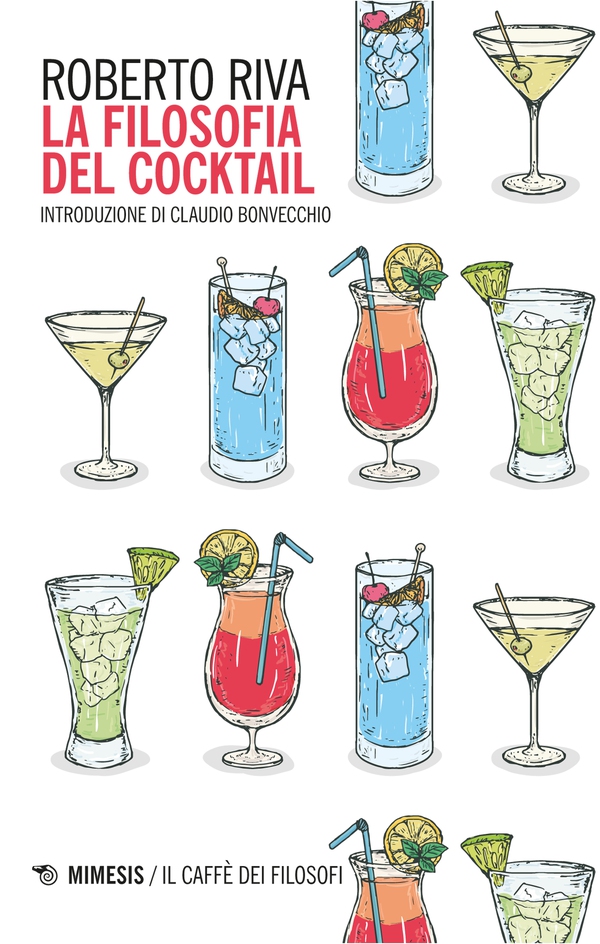 Filosofia del cocktail - Librerie.coop Filosofia del cocktail - Librerie.coop