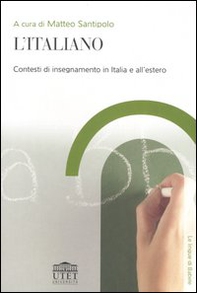 L'italiano. Contesti di insegnamento in Italia e all'estero - Librerie.coop