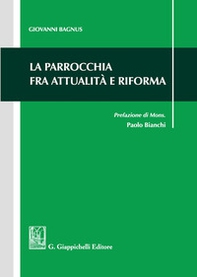 La parrocchia fra attualità e riforma - Librerie.coop La parrocchia fra attualità e riforma - Librerie.coop