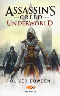 Assassin's Creed. Underworld - Librerie.coop