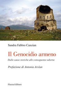 Il genocidio armeno. Dalle cause di ieri alle conseguenze di oggi - Librerie.coop
