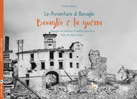 Bavaglio e la guerra. Le avventure di Bavaglio - Librerie.coop