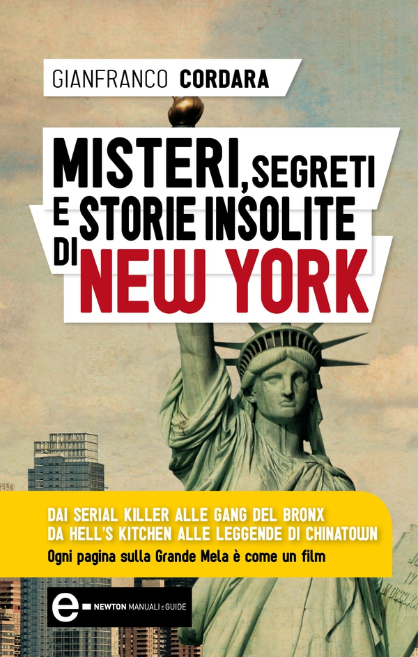 Misteri, segreti e storie insolite di New York - Librerie.coop Misteri, segreti e storie insolite di New York - Librerie.coop