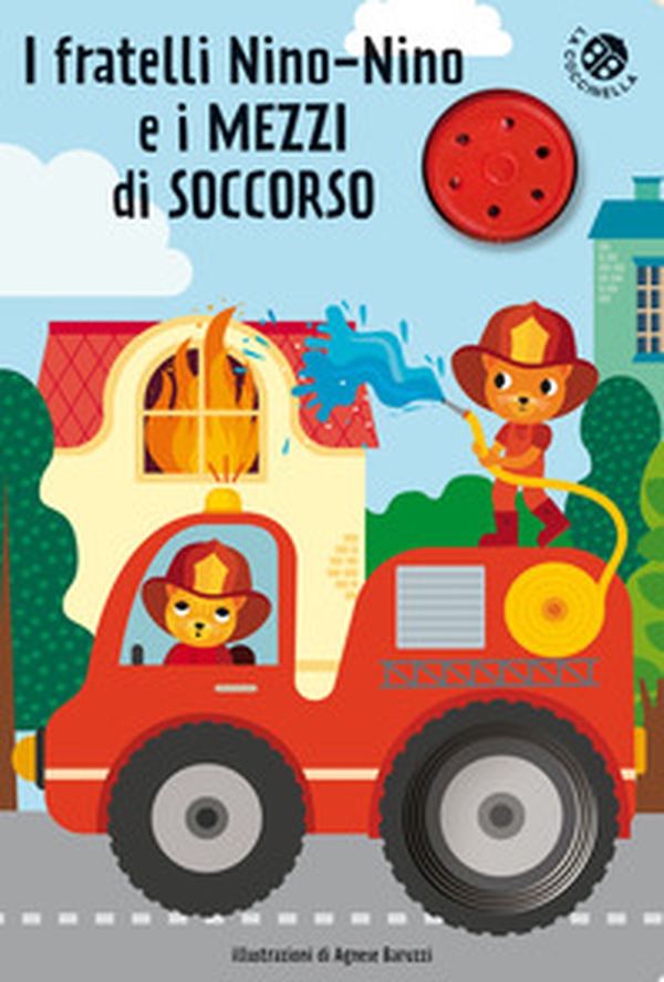 I fratelli Nino-Nino e i mezzi di soccorso. Libro sonoro - Librerie.coop I fratelli Nino-Nino e i mezzi di soccorso. Libro sonoro - Librerie.coop