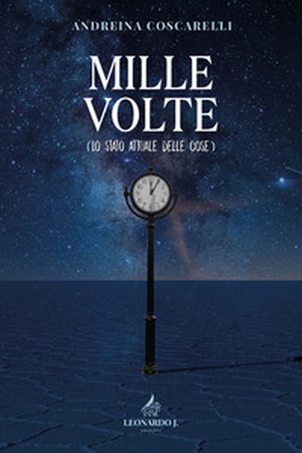 Mille volte. Lo stato attuale delle cose - Librerie.coop Mille volte. Lo stato attuale delle cose - Librerie.coop