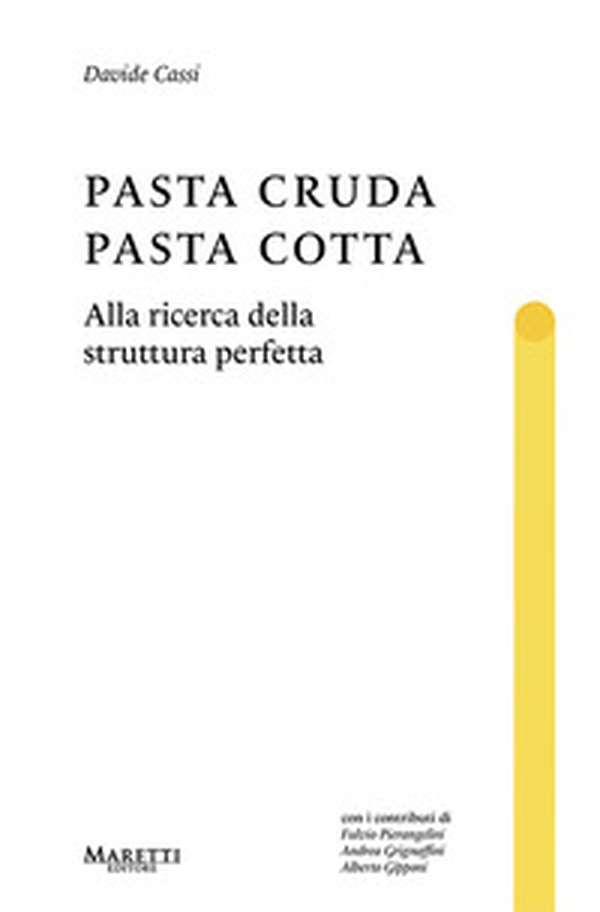 Pasta cruda, pasta cotta. Alla ricerca della struttura perfetta - Librerie.coop Pasta cruda, pasta cotta. Alla ricerca della struttura perfetta - Librerie.coop