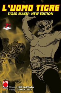 L'Uomo Tigre. Tiger Mask. New edition - Vol. 7 - Librerie.coop L'Uomo Tigre. Tiger Mask. New edition - Vol. 7 - Librerie.coop