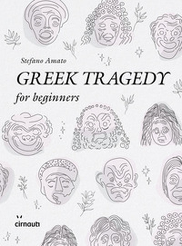 Greek tragedy for beginners - Librerie.coop