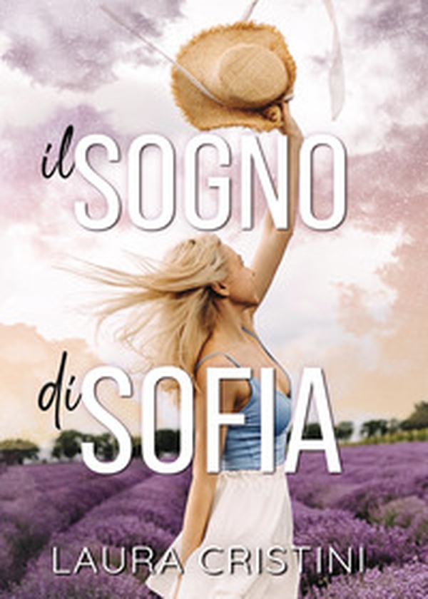 Il sogno di Sofia - Librerie.coop Il sogno di Sofia - Librerie.coop