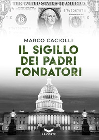 Il sigillo dei padri fondatori - Librerie.coop Il sigillo dei padri fondatori - Librerie.coop