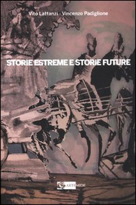 Storie estreme e storie future. Il Museo delle Terre di Confine di Sonnino - Librerie.coop Storie estreme e storie future. Il Museo delle Terre di Confine di Sonnino - Librerie.coop