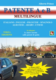 Patente A e B. Ediz. italiana, albanese, araba e cinese - Librerie.coop Patente A e B. Ediz. italiana, albanese, araba e cinese - Librerie.coop
