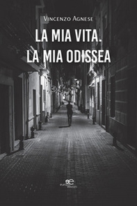 La mia vita. La mia Odissea - Librerie.coop