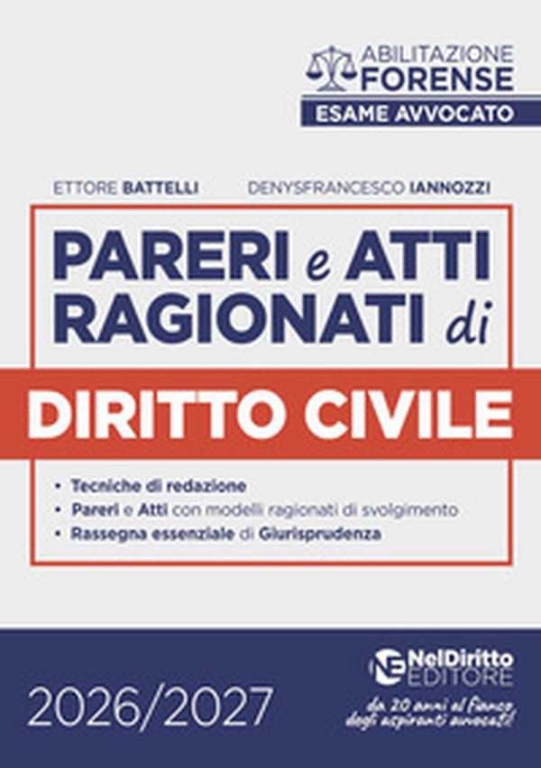 Pareri e atti ragionati di diritto civile per l'esame di avvocato 2026-2027 - Librerie.coop