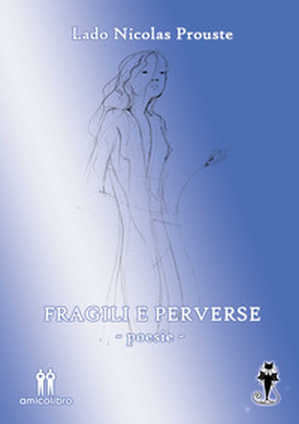 Fragili e perverse - Librerie.coop Fragili e perverse - Librerie.coop