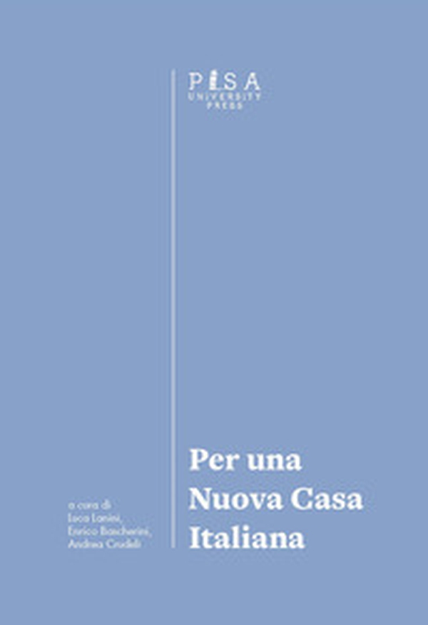 Per una nuova casa italiana. Atti del primo Convegno del Laboratorio di ricerca «Per una nuova casa italiana» - Librerie.coop Per una nuova casa italiana. Atti del primo Convegno del Laboratorio di ricerca «Per una nuova casa italiana» - Librerie.coop