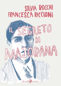 Il segreto di Majorana - Librerie.coop Il segreto di Majorana - Librerie.coop