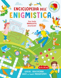 Enciclopedia dell'enigmistica. Da 8-10 anni - Librerie.coop