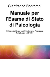 Manuale per l'esame di Stato di psicologia. Edizione basata sul DSM-5 - Librerie.coop