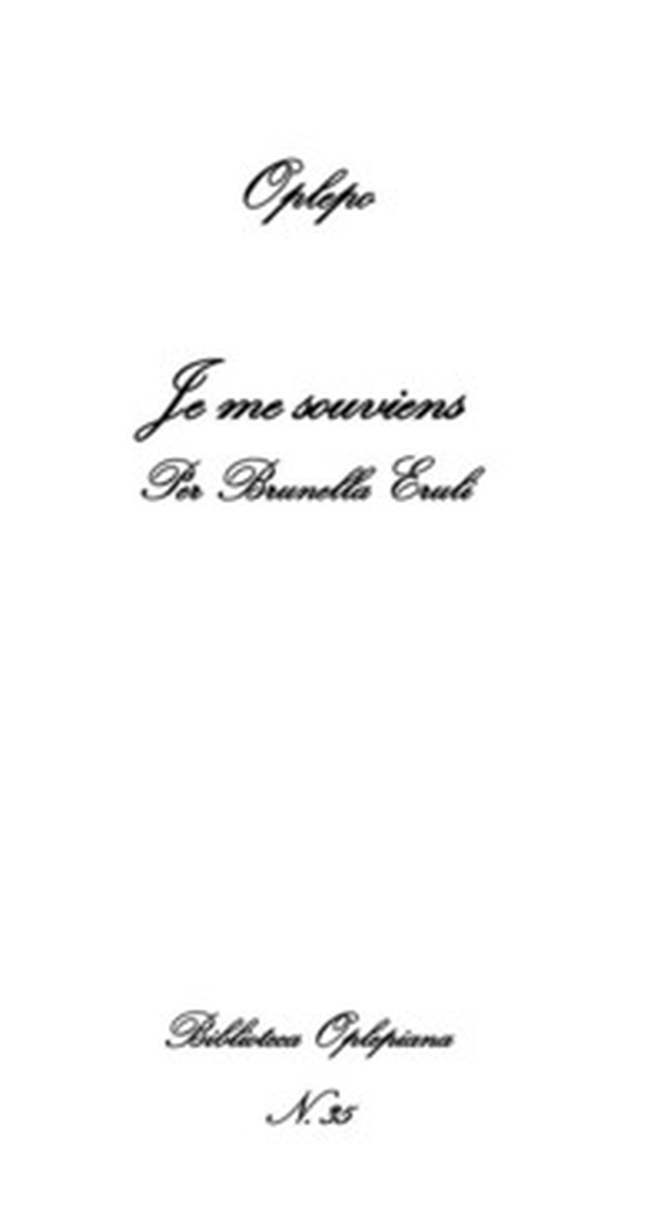 Je me souviens. Per Brunella Eruli - Librerie.coop Je me souviens. Per Brunella Eruli - Librerie.coop