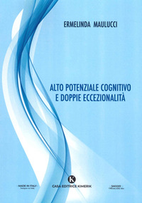 Alto potenziale cognitivo e doppie eccezionalità - Librerie.coop Alto potenziale cognitivo e doppie eccezionalità - Librerie.coop