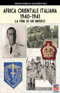 Africa Orientale Italiana 1940-1941 - Librerie.coop