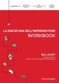 La disciplina dell'imprenditore. 24 passi per una startup di successo. Workbook - Librerie.coop