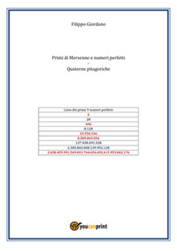 Primi di Mersenne e numeri perfetti. Quaterne pitagoriche - Librerie.coop
