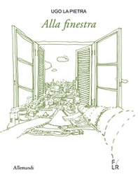 Ugo La Pietra. Alla finestra - Librerie.coop