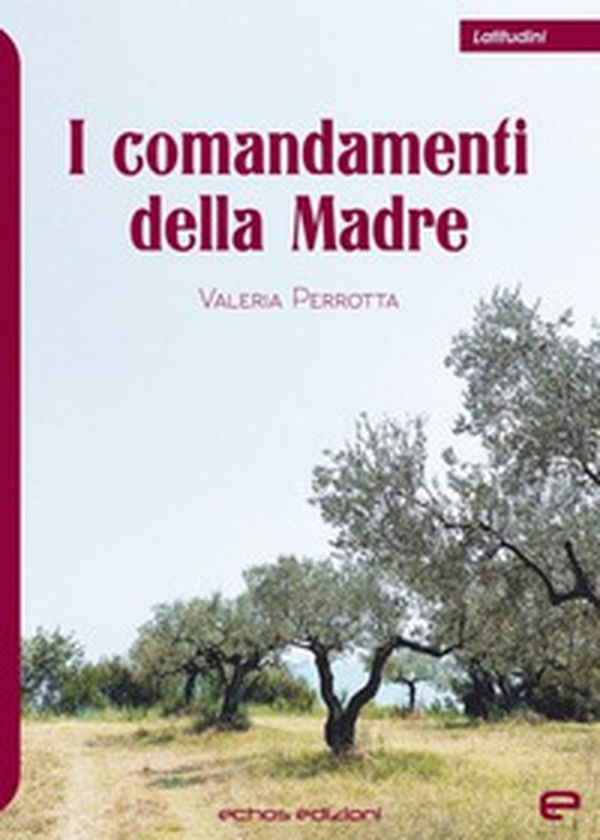 I comandamenti della madre - Librerie.coop I comandamenti della madre - Librerie.coop