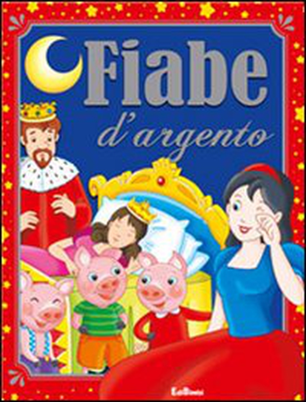 Fiabe d'argento - Librerie.coop Fiabe d'argento - Librerie.coop