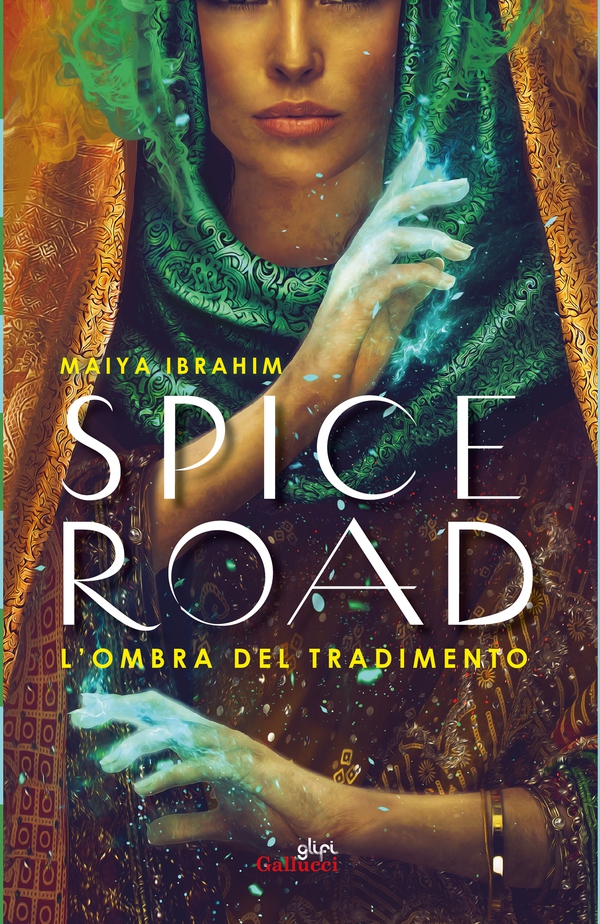 Spice Road. L'ombra del tradimento - Librerie.coop