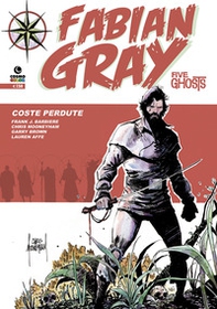 Coste perdute. Five ghosts. Fabian Gray - Vol. 2 - Librerie.coop