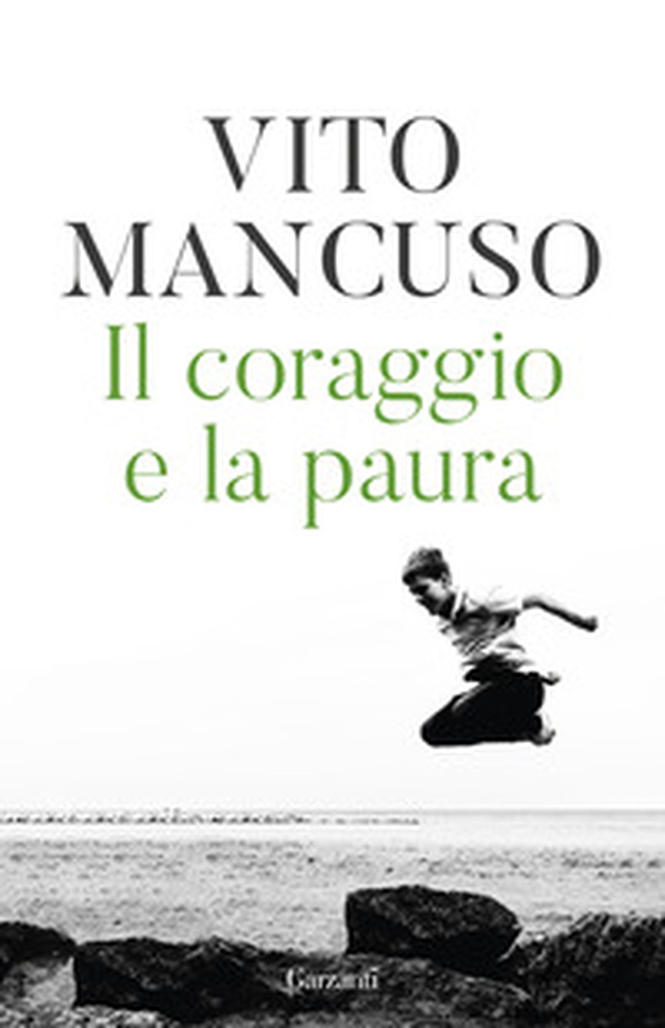 Il coraggio e la paura - Librerie.coop Il coraggio e la paura - Librerie.coop