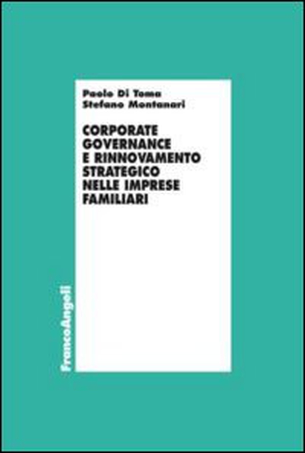 Corporate governance e rinnovamento strategico nelle imprese familiari - Librerie.coop Corporate governance e rinnovamento strategico nelle imprese familiari - Librerie.coop