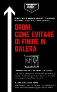 Droni: come evitare di finire in galera - Librerie.coop