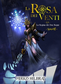 La regina dei due regni. La rosa dei venti 1.5 - Librerie.coop