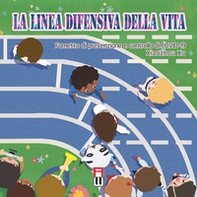 La linea difensiva della vita. Fumetto di prevenzione e controllo di COVID-19 - Librerie.coop La linea difensiva della vita. Fumetto di prevenzione e controllo di COVID-19 - Librerie.coop