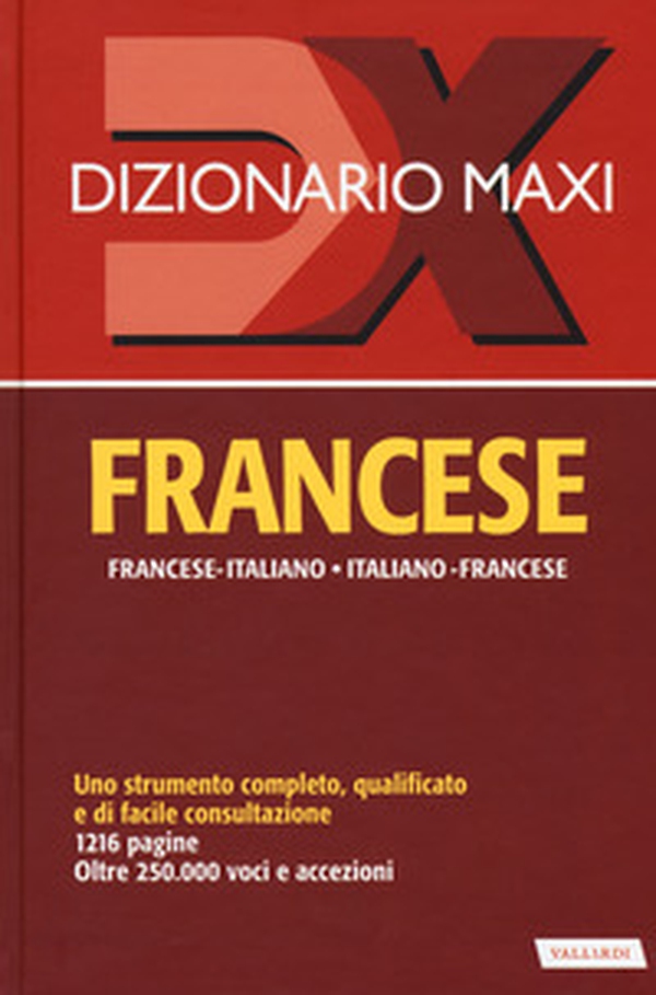 Dizionario maxi. Francese. Francese-italiano, italiano-francese - Librerie.coop Dizionario maxi. Francese. Francese-italiano, italiano-francese - Librerie.coop