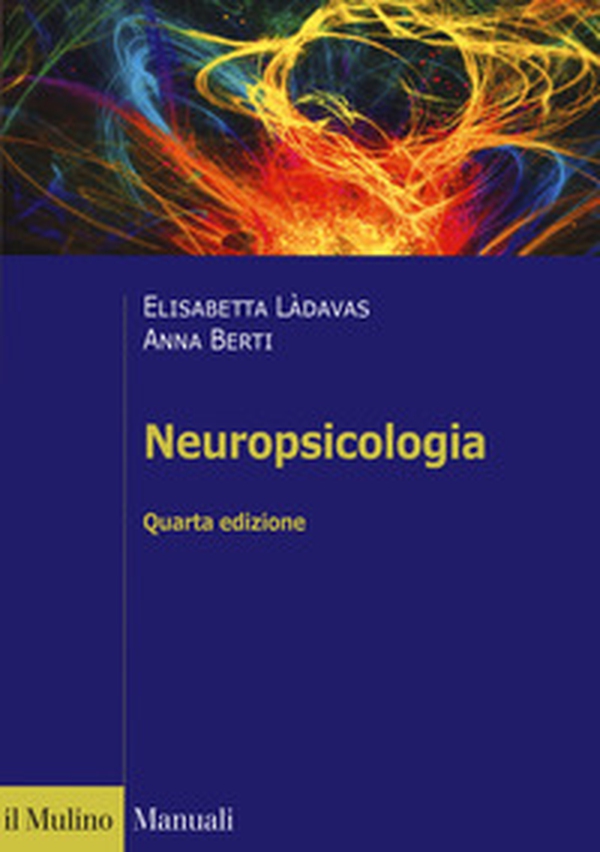 Neuropsicologia - Librerie.coop Neuropsicologia - Librerie.coop
