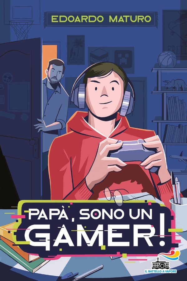 Papà, sono un gamer - Librerie.coop Papà, sono un gamer - Librerie.coop