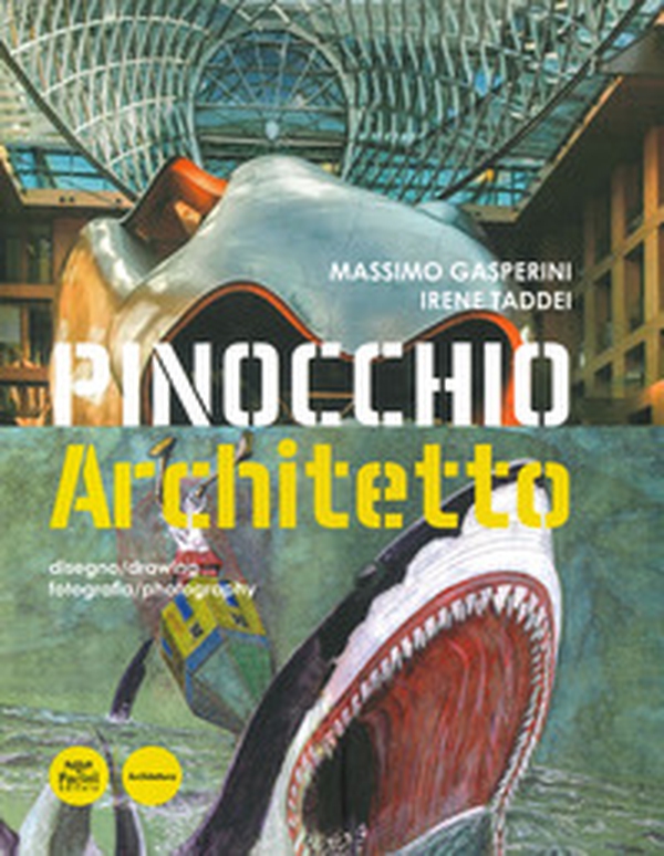 Urbanalogy. Pinocchio architetto - Librerie.coop Urbanalogy. Pinocchio architetto - Librerie.coop