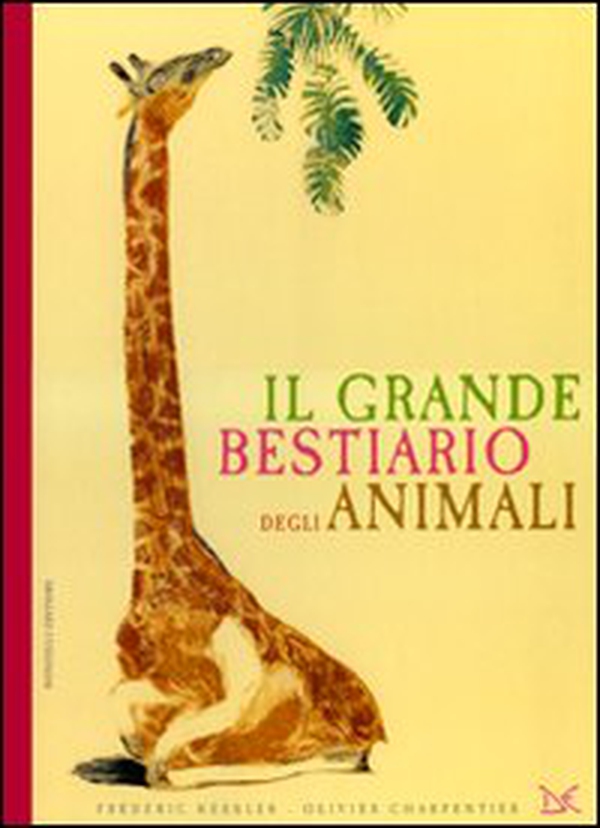 Il grande bestiario degli animali - Librerie.coop Il grande bestiario degli animali - Librerie.coop
