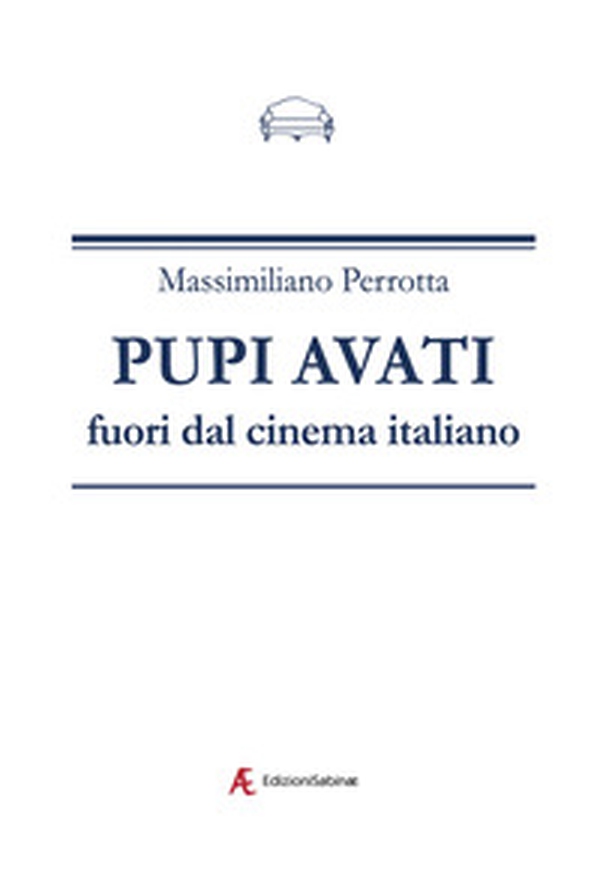 Pupi Avati fuori dal cinema italiano - Librerie.coop Pupi Avati fuori dal cinema italiano - Librerie.coop