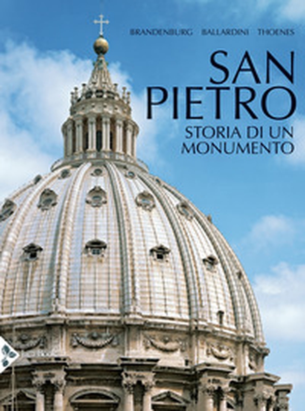 San Pietro. Storia di un monumento - Librerie.coop San Pietro. Storia di un monumento - Librerie.coop